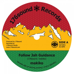 makiko / 176sound- Follow Jah Guidance / Follow Dub Guidance